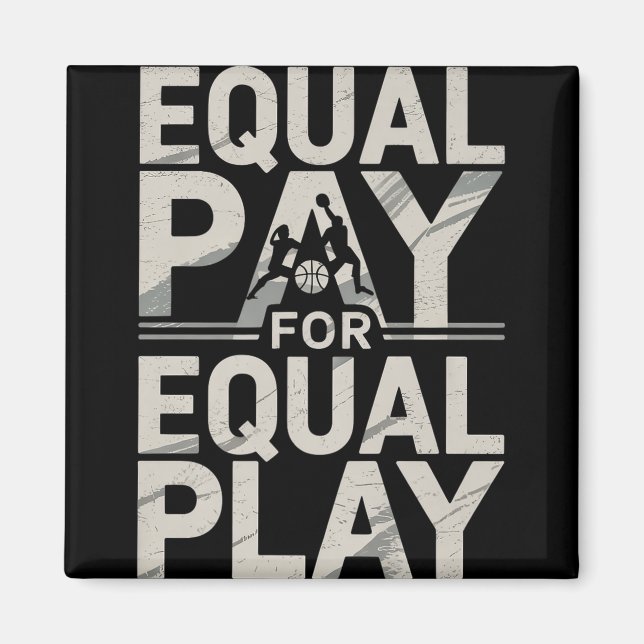 Equal Pay Basketball Play Design Premium  Magnet (Front)