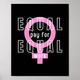Equal Pay For Equal Work Feminist Poster