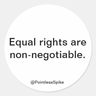 Equal rights are non-negotiable political stickers