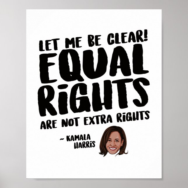 Equal Rights are not Extra Rights - Kamala Harris Poster (Front)