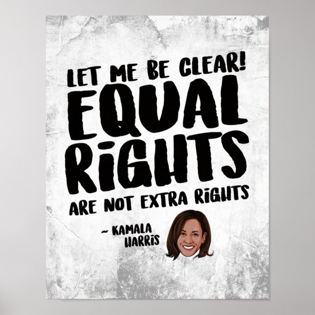 Equal Rights are not Extra Rights - Kamala Harris Poster (Front)