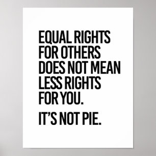 Equal Rights are not Pie - - Pro-Science - Poster