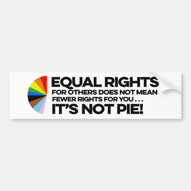 Equal rights for others does not mean fewer rights bumper sticker (Front)
