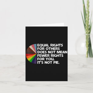Equal Rights For Others Does Not Mean Fewer Rights Card