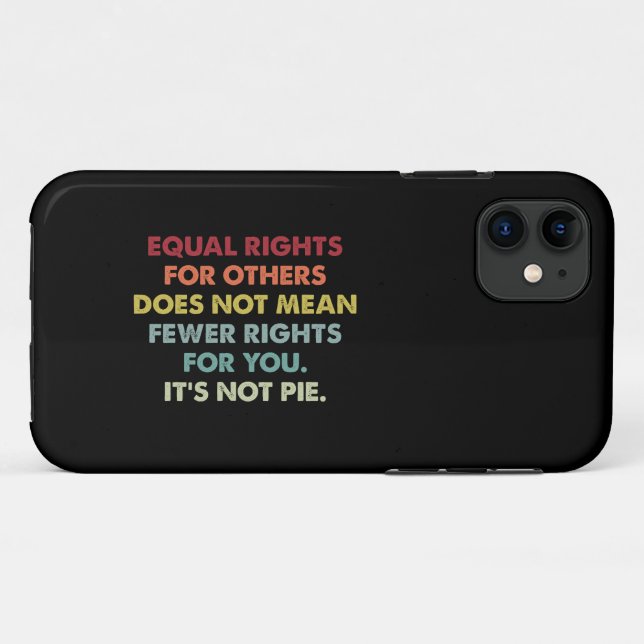 Equal Rights For Others Does Not Mean Fewer Rights Case-Mate iPhone Case (Back (Horizontal))