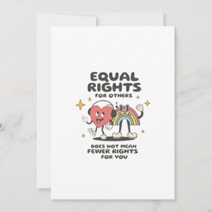 Equal Rights for Others Does Not Mean Fewer Rights Invitation