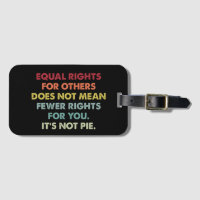 Equal Rights For Others Does Not Mean Fewer Rights