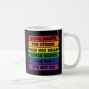 Equal Rights   LGBTQ Rights   Pride Parade   Ally Coffee Mug