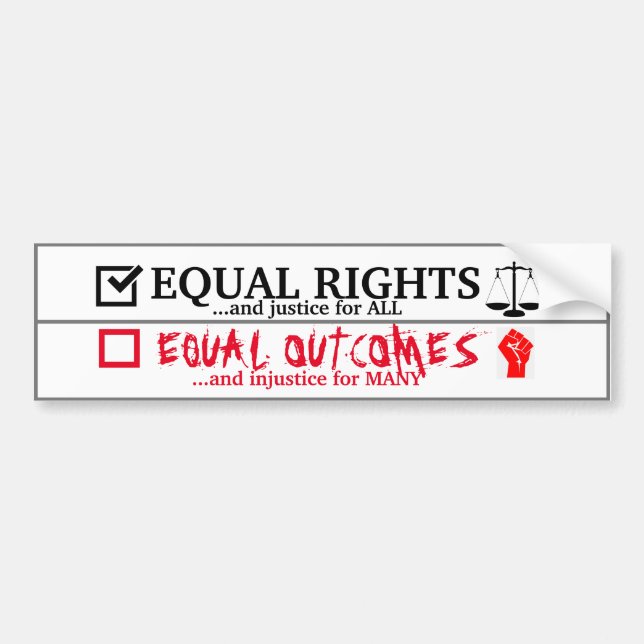 Equal Rights vs Equal Outcomes Bumper Sticker (Front)