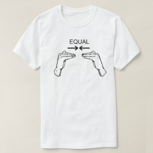 Equal Sign Language Human Equality T-Shirt