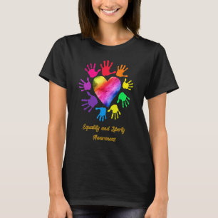 Equality And Liberty Awareness Hands T-Shirt