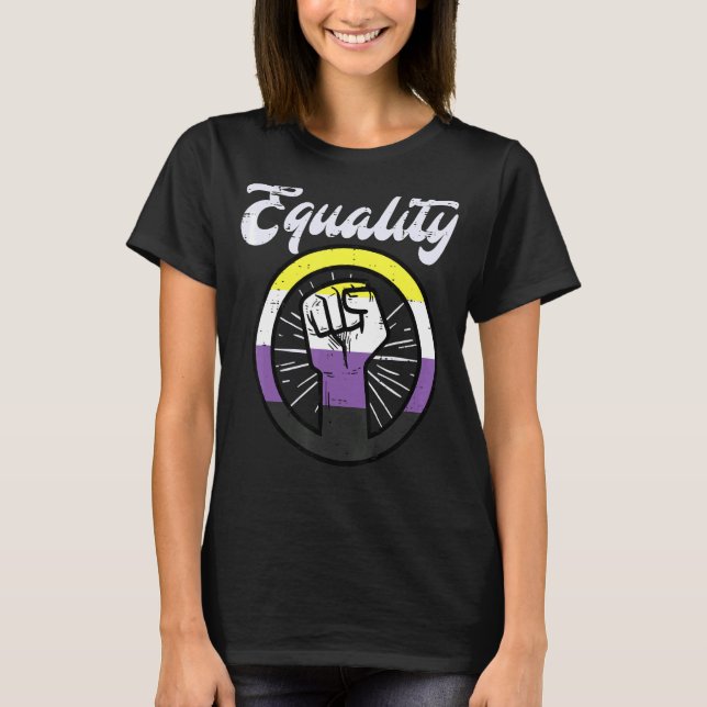 Equality Fist Nonbinary Non Binary Enby Pride Flag T-Shirt (Front)
