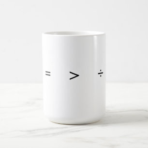 Equality greater than division coffee mug