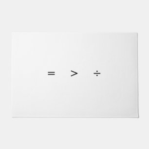 Equality greater than division doormat