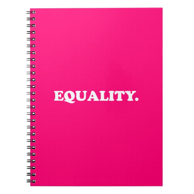 Equality hot pink modern typography minimalist notebook (Front)