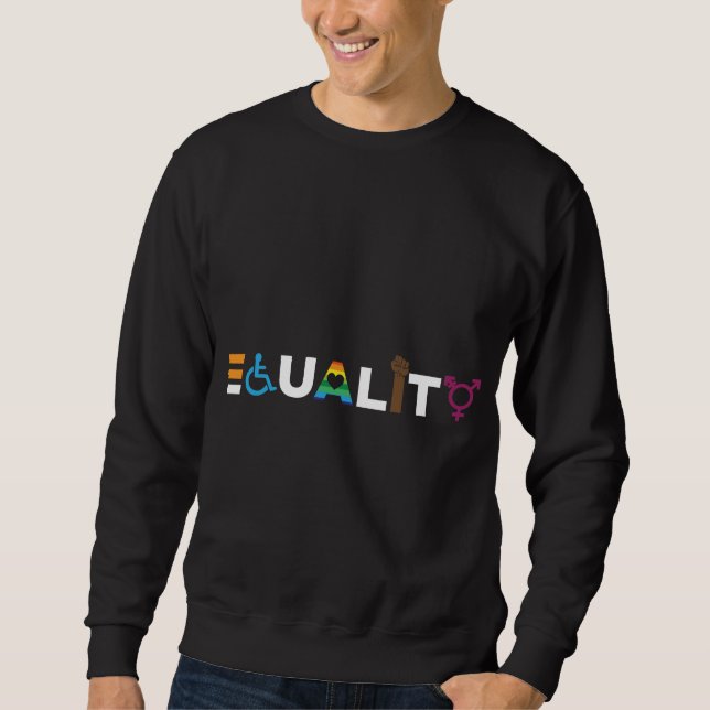 Equality Human Equal Rights LGBTQ Unity Pride Sweatshirt (Front)