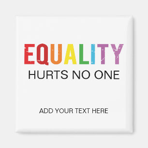 Equality Hurts No One Human Rights Pride Magnet