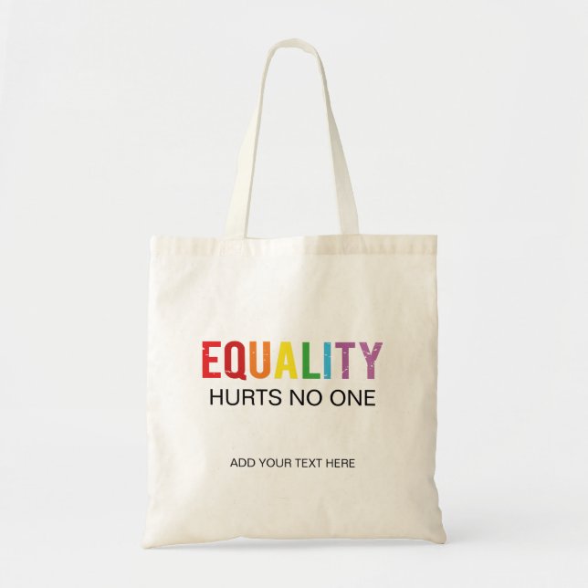 Equality Hurts No One Human Rights Pride Tote Bag (Front)