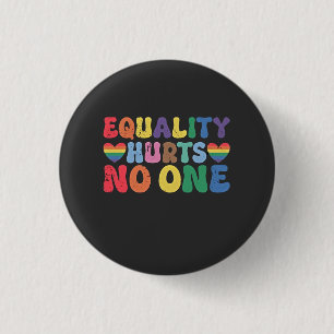 Equality Hurts No One LGBT Human Right  3 Cm Round Badge