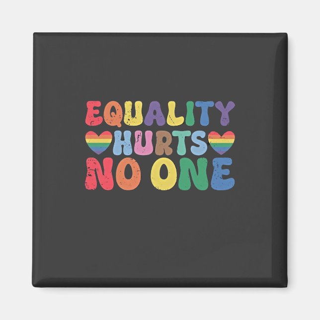 Equality Hurts No One LGBT Human Right  Magnet (Front)