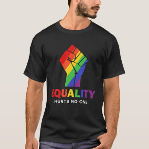 Equality Hurts No One LGBT Rainbow Fist LGBTQ Ally T-Shirt