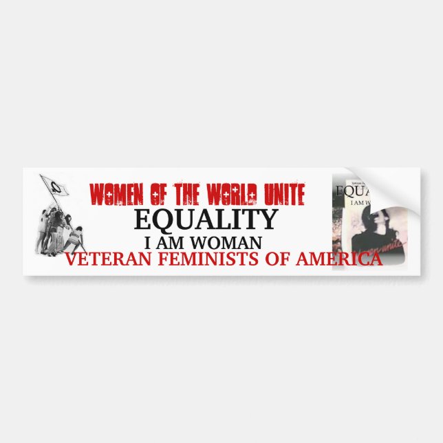 EQUALITY, I AM WOMAN  BUMPER STICKER (Front)