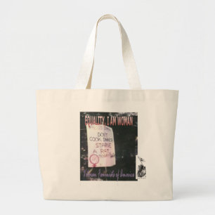 EQUALITY, I AM WOMAN LARGE TOTE BAG