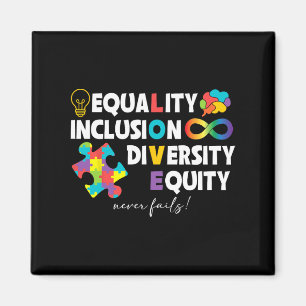 Equality Inclusion Diversity Equity Love Autism Aw Magnet