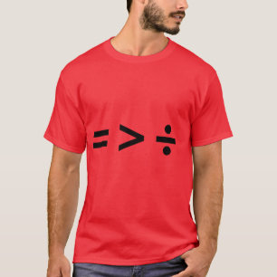 EQUALITY IS GREATER THAN DI T-Shirt