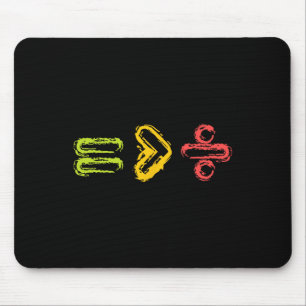 Equality Is Greater Than Division Human Rights Mouse Mat