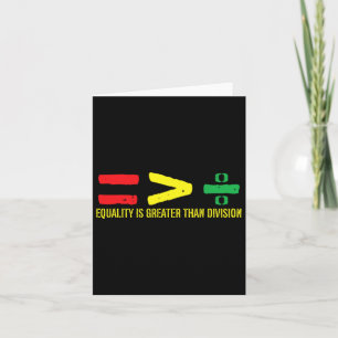 Equality Is Greater Than Division Juneteenth June Card