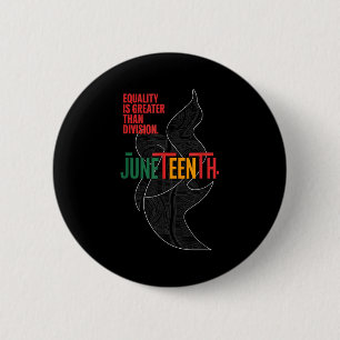 Equality is greater than division juneteenth math 6 cm round badge