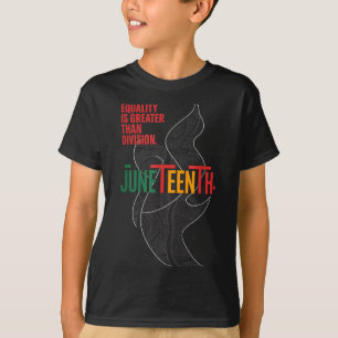 Equality is greater than division juneteenth math T-Shirt