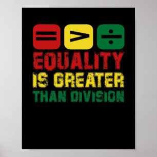 Equality Is Greater Than Division – Make Your Stat Poster