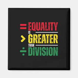 Equality Is Greater Than Division Math Teacher Bla Magnet