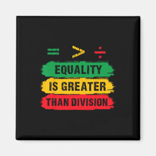 Equality Is Greater Than Division Math Teacher Bla Magnet