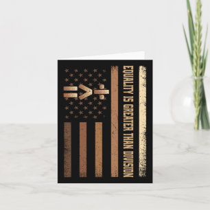 Equality Is Greater Than Division Melanin Skin Bla Card