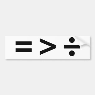 EQUALITY IS GREATER THAN DIVISION -.png Bumper Sticker
