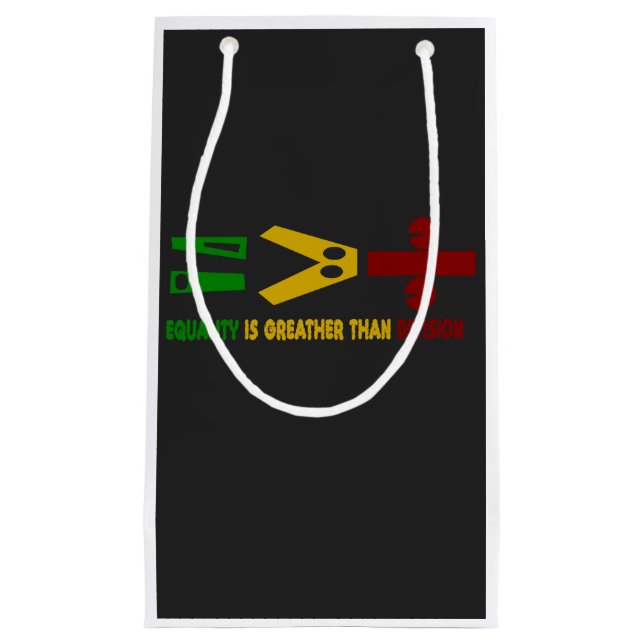 equality is greater than division small gift bag (Front)