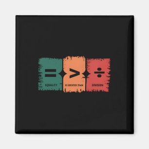 Equality Is Greater Than Division Symbol Black His Magnet