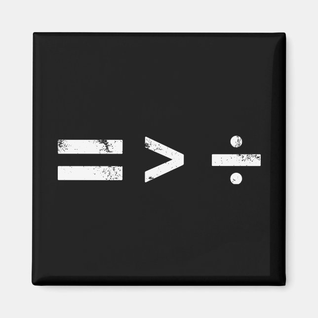 Equality Is Greater Than DivisionSocial Justice Magnet (Front)