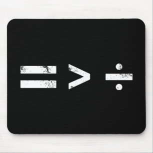 Equality Is Greater Than DivisionSocial Justice Mouse Mat