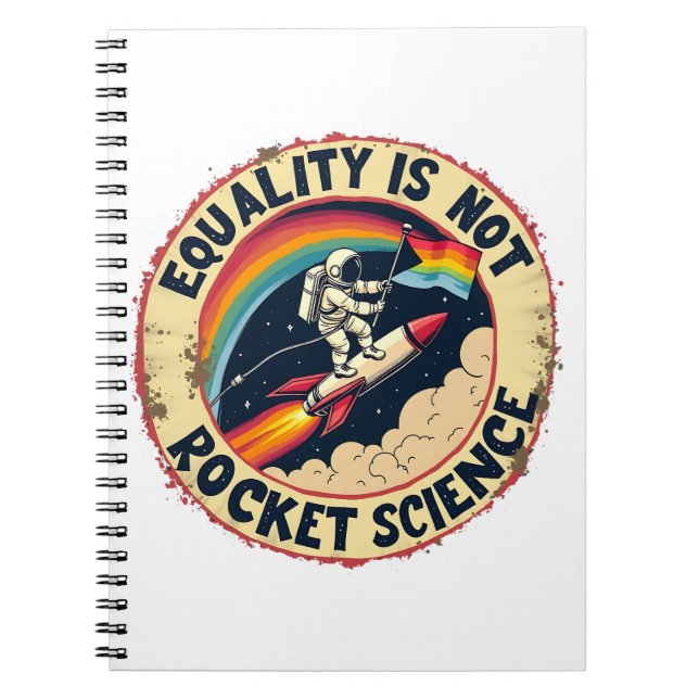 Equality Is Not Rocket Science LGBTQ Feminism  Notebook (Front)