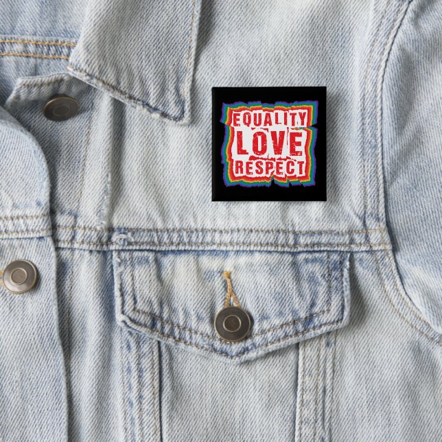Equality Love and Respect Pride Month 15 Cm Square Badge (In Situ)