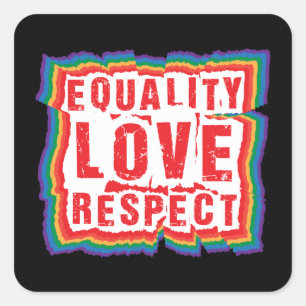 Equality Love and Respect Pride Month Square Sticker