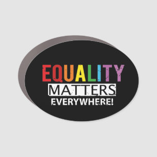 Equality Matters Everywhere Car Magnet