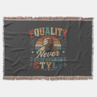 Equality Never Goes Out of Style Vintage Pride Equ Throw Blanket