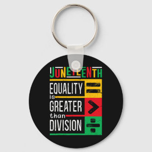 Equality Over Division Juneteenth Afro Pride For M Key Ring