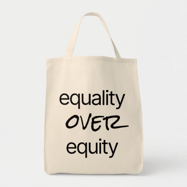 Equality Over Equity Grocery Tote Bag (Front)