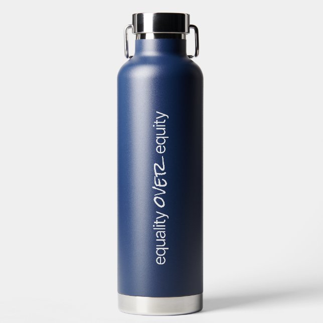 Equality Over Equity Vacuum Insulated Bottle (Front)